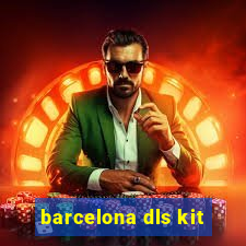 barcelona dls kit